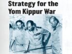 The Egyptian Strategy for The Yom Kippur War: An Analysis